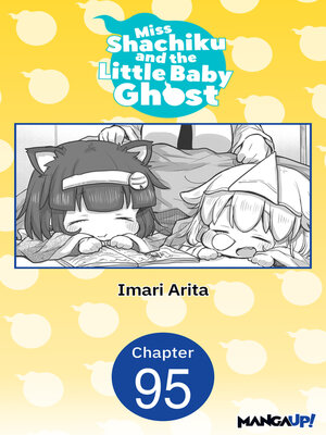 cover image of Miss Shachiku and the Little Baby Ghost, Chapter 95